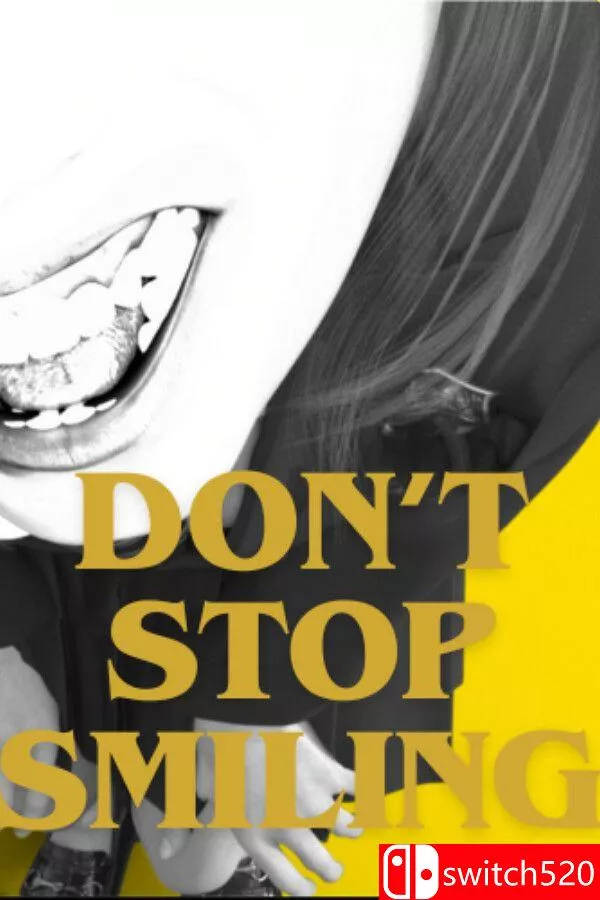 《不要停止微笑（DON’T STOP SMILING）》官方中文 [中文/繁体/英文/日语]-卓越网创
